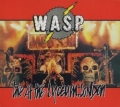 W.A.S.P. (US) / We At The Lyceum, London (collector's item)