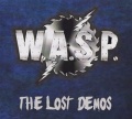 W.A.S.P. (US) / The Lost Demos (collector's item)