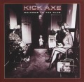 KICK AXE (Canada) / Welcome To The Club