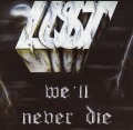 LUST (France) / We'll Never Die + 6