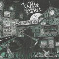 WHITE HORNET (US) / Give 'em The Axe + Apocalypse
