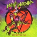 WHITE WIZZARD (US) / The Devil's Cut