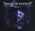 DAWN OF SILENCE / Wicked Saint Or Righteous Sinner