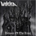 WIKKA (Canada) / Beware Of The King