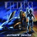 WILDNESS (Sweden) / Ultimate Demise