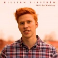 WILLIAM SIKSTROM (Sweden) / I Will Be Waiting