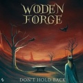 WODEN FORGE (UK) / Don't Hold Back