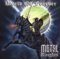 METAL KNIGHTS / World Of Forever