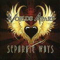 WORLDS APART (US) / Separate Ways