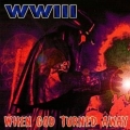 WWIII (US) / When God Turned Away