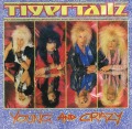 TIGERTAILZ (UK) / Young And Crazy - Deluxe Edition (2CD)