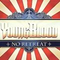 YOUNGBLOOD (US) / No Retreat