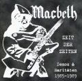 MACBETH (Germany) / Zeit Der Zeiten (1985-1989)