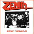 ZENITH (UK) / Death By Misadventure