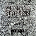 ZENITH REUNION(Finland) / Utopia