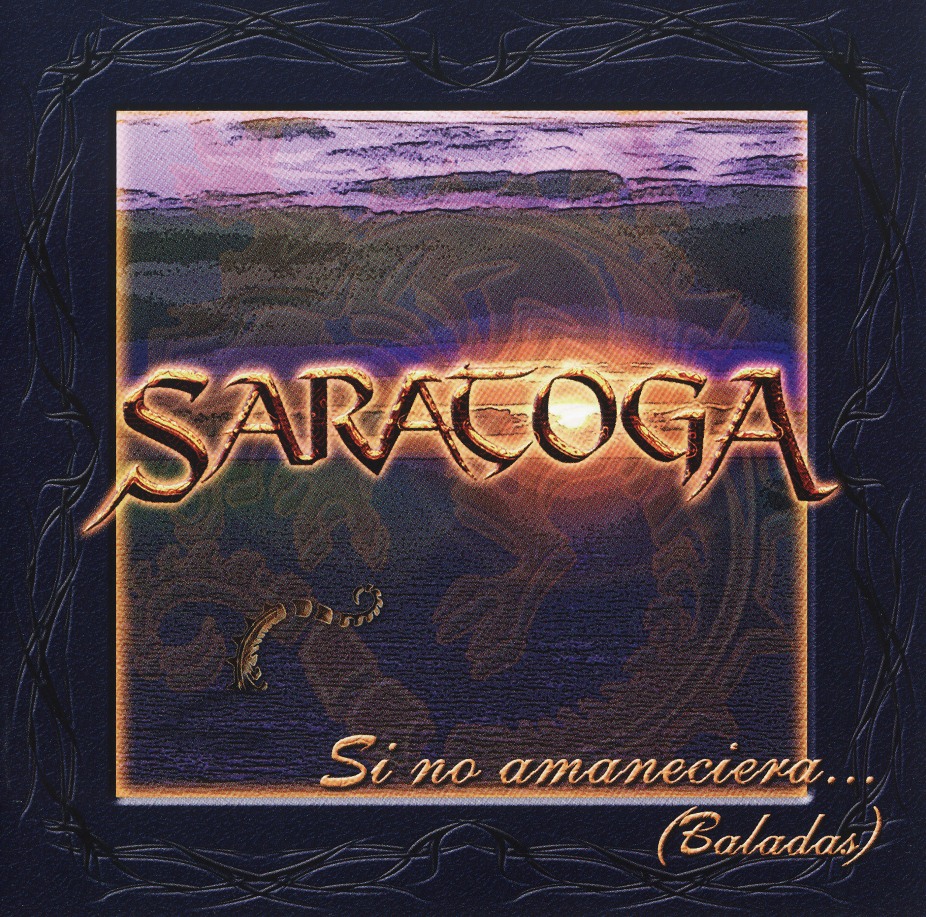 SARATOGA (Spain) / Si No Amaneciera... (Baladas)