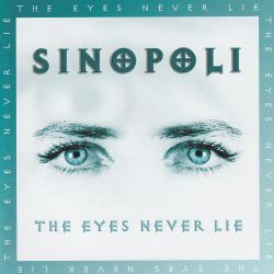 SINOPOLI (US) / The Eyes Never Lie