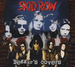 SKID ROW (US) / Beggar's Covers (collector's item)