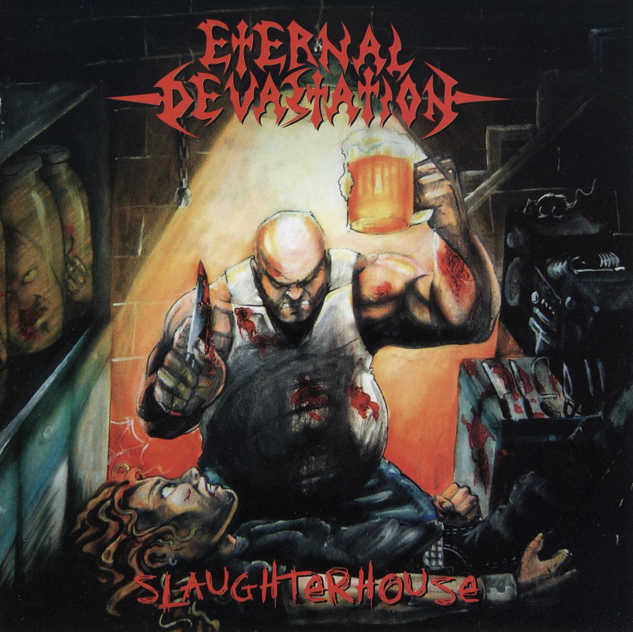 ETERNAL DEVASTATION (Brazil) / Slaughterhouse