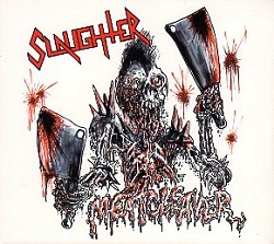 SLAUGHTER (Canada) / Meatcleaver