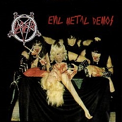 SLAYER (US) / Evil Metal Demos (collector's item)