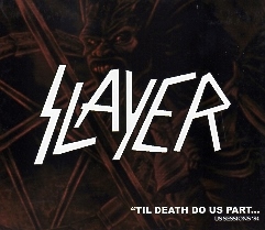 SLAYER(US) / ''Til Death Do Us Part... US Sessions '84