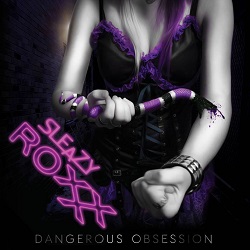 SLEAZY ROXXX (Czech Republic) / Dangerous Obsession + 1