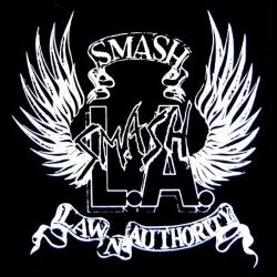 SMASH L.A. (Canada) / Law N' Authority (collector's item)
