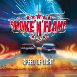SMOKE 'N' FLAME (Switzerland) / Speed Of Light