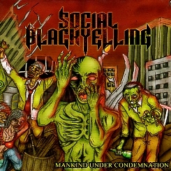 SOCIAL BLACK YELLING (Indonesia) / Mankind Under Condemnation