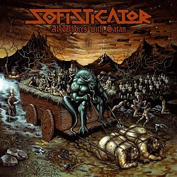 SOFISTICATOR (Italy) / At Whores With Satan