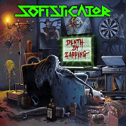 SOFISTICATOR (Italy) / Death By Zapping + 2 (2016 reissue)