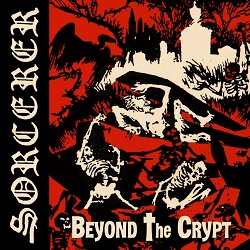 SORCERER (US) / Beyond The Crypt