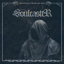 SOULCASTER (Belgium) / Maelstrom Of Death And Steel