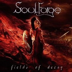 SOULFORGE(Australia) / Fields Of Decay