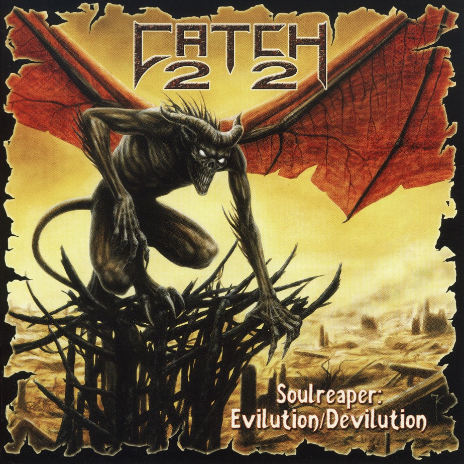 CATCH 22 / Soulreaper: Evilution/Devilution (2CD)