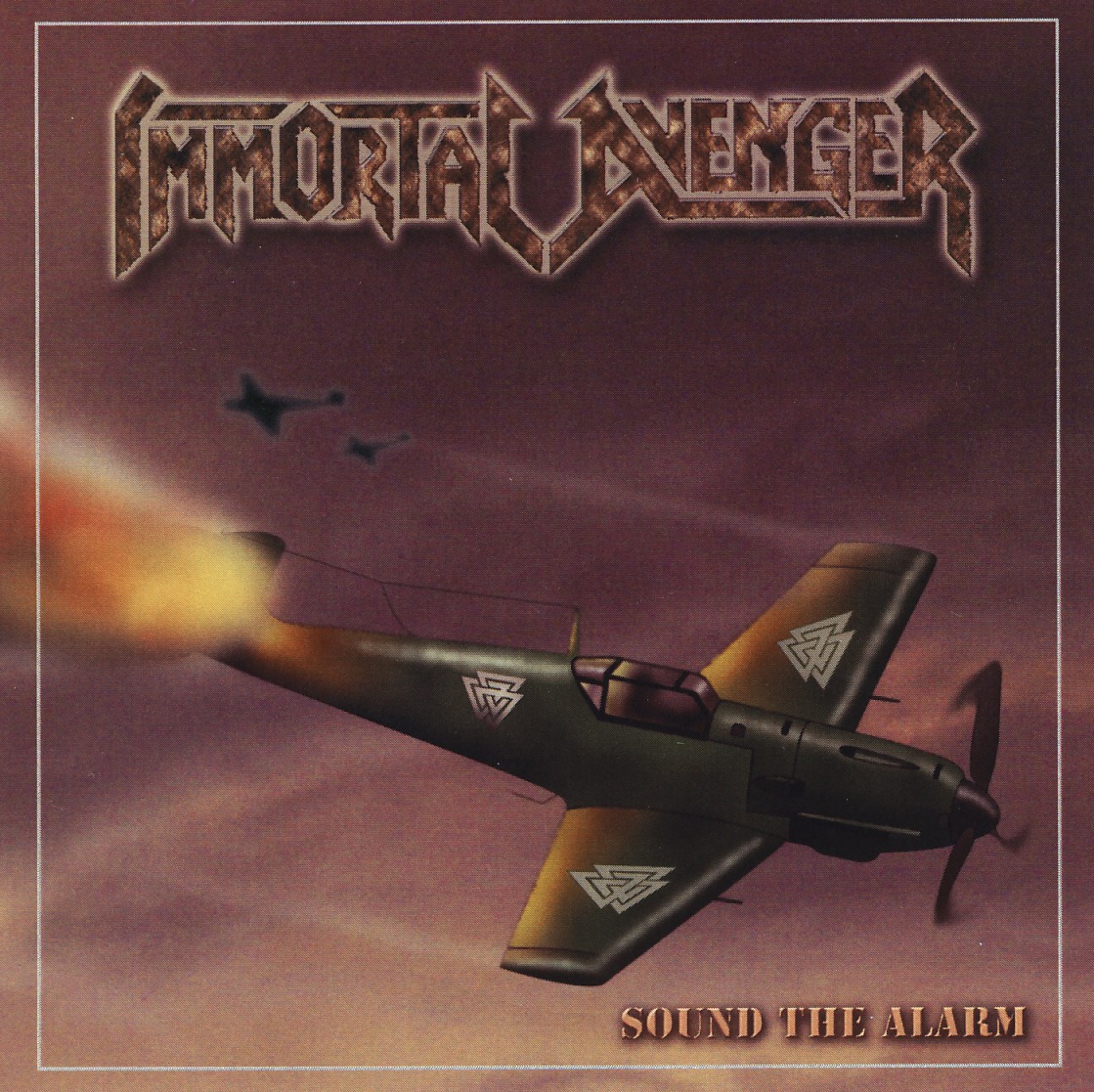 IMMORTAL AVENGER (US) / Sound The Alarm