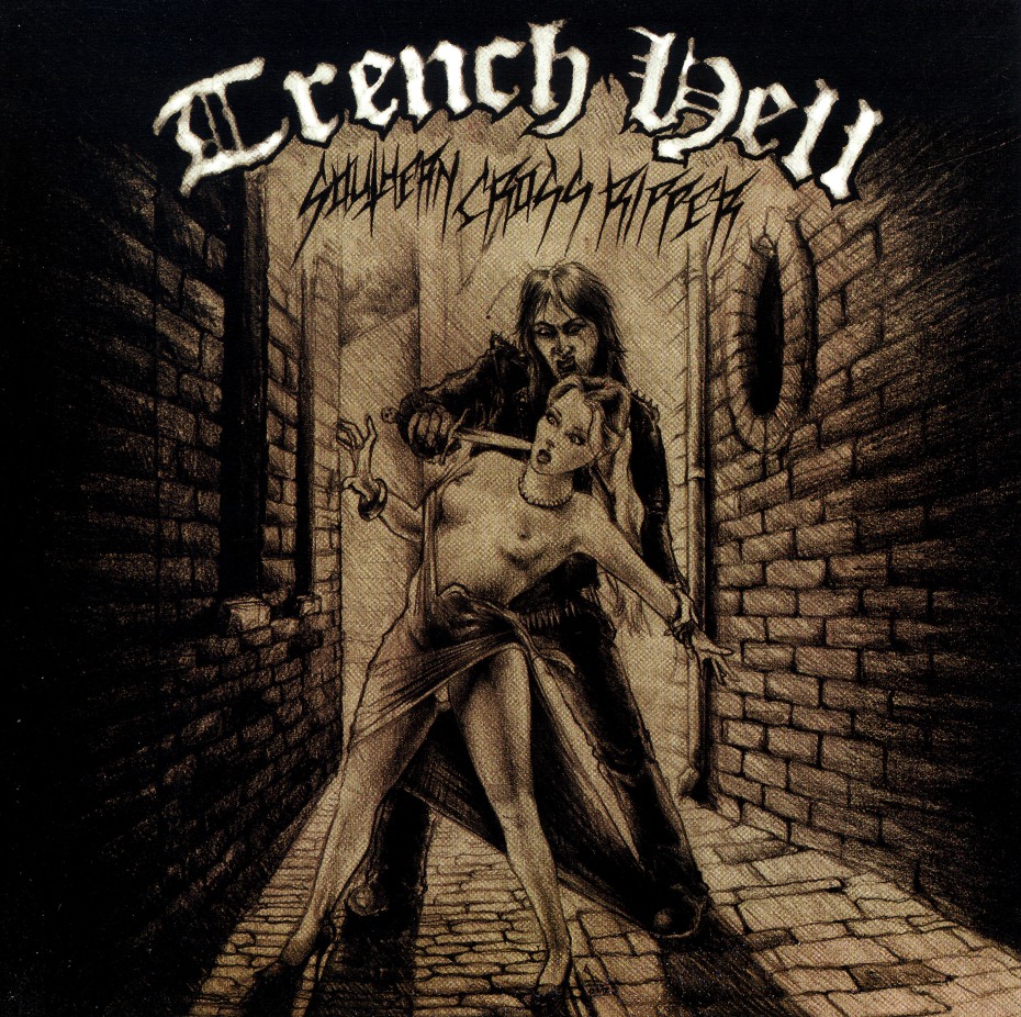TRENCH HELL / Southern Cross Ripper