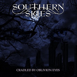 SOUTHERN SKIES (Argentina) / Cradled By Oblivion Eyes