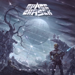 SPACE CHASER (Germany) / Give Us Life