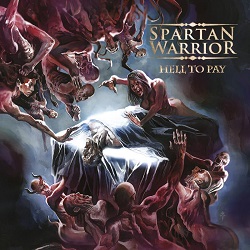 SPARTAN WARRIOR (UK) / Hell To Pay