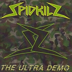 SPIDKILZ (Italy) / The Ultra Demo