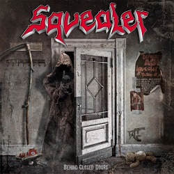 SQUEALER (Germany) / Behind Closed Doors