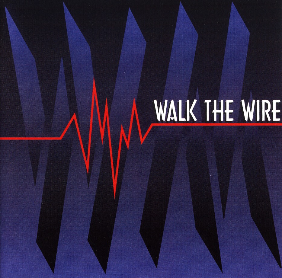WALK THE WIRE / Walk The Wire