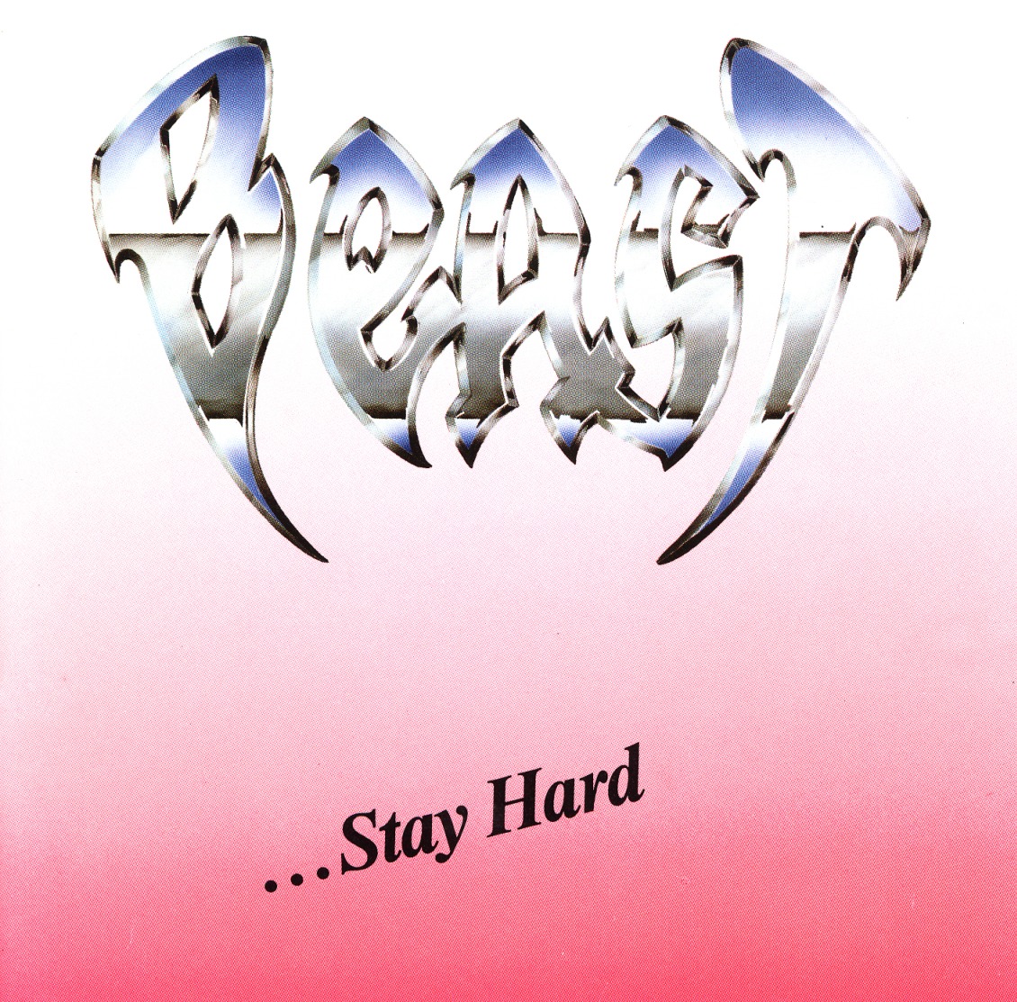 BEAST (Germany) / ...Stay Hard (original)