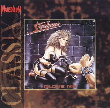 STEELOVER (Belgium) / Glove Me (Mausoleum Classix)