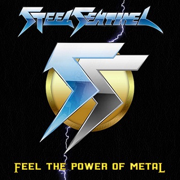 STEEL SENTINEL (Mexico) / Feel The Power Of Metal
