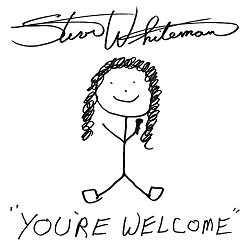 STEVE WHITEMAN (US) / You're Welcome
