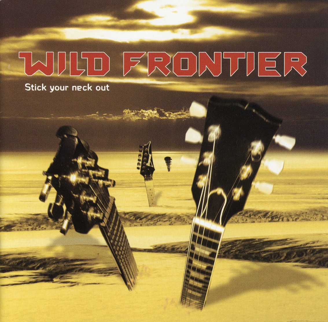 WILD FRONTIER (Germany) / Stick Your Neck Out