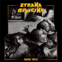 STRANA OFFICINA (Italy) / Guerra Triste